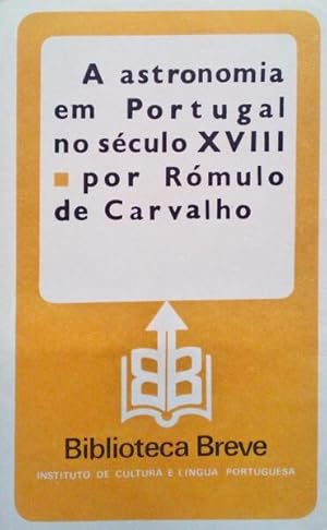 A ASTRONOMIA EM PORTUGAL NO SÉCULO XVIII.