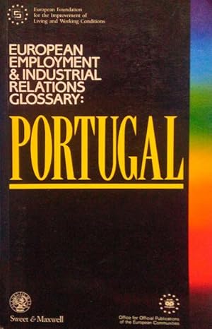 Seller image for EUROPEAN EMPLOYMENT AND INDUSTRIAL RELATIONS GLOSSARY: PORTUGAL. for sale by Livraria Castro e Silva