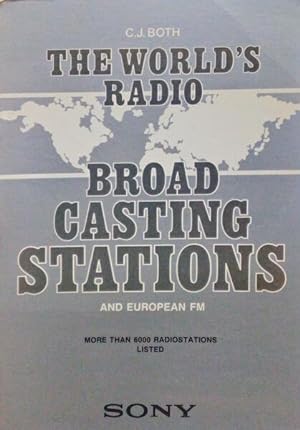 THE WORLD'S RADIO BROAD-CASTING STATIONS & EUROPEAN FM/TV.