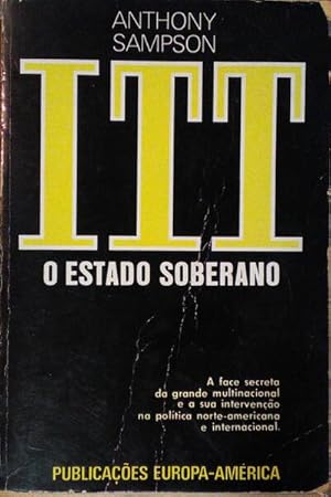I. T. T. - O ESTADO SOBERANO, UMA HISTÓRIA SECRETA.