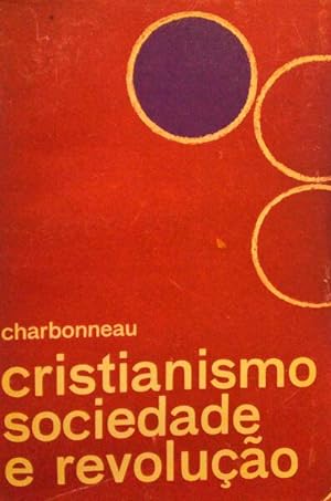 Imagen del vendedor de CRISTIANISMO, SOCIEDADE E REVOLUO. a la venta por Livraria Castro e Silva