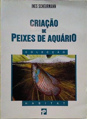 Bild des Verkufers fr CRIAO DE PEIXES DE AQURIO. zum Verkauf von Livraria Castro e Silva