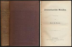 Bibliothek ausländischer Klassiker. 3 Bände (in 1). Band 1: Transatlantische Novellen. Band 2: Am...