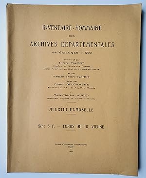 Inventaire sommaire des archives de Meurthe et Moselle antérieures à 1790 - FONDS dit de VIENNE