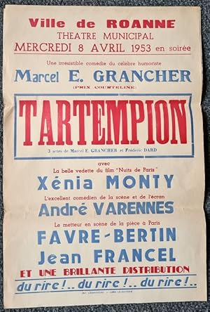 Image du vendeur pour Affiche pour la pice de Thatre " Tartempion " produit par les Spectacles " Favre-Bertin ". Reprsentation de la Ville de Roanne, Thtre Municipal, mercredi 8 avril 1953, en soire. mis en vente par Librairie Victor Sevilla