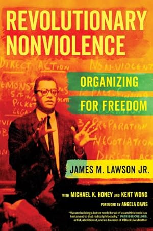 Seller image for Revolutionary Nonviolence : Organizing for Freedom for sale by GreatBookPrices