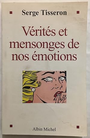 Image du vendeur pour Vrits et mensonges de nos motions mis en vente par librairie philippe arnaiz