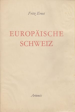 Europäische Schweiz. Eine geistesgeschichtliche Studie.