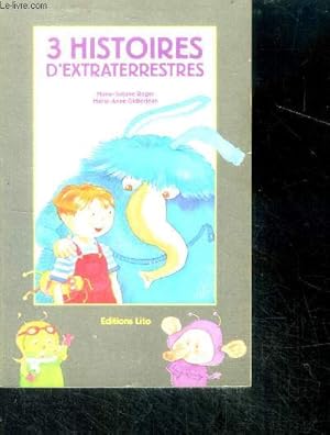 Seller image for 3 histoires d'extraterrestres for sale by Le-Livre