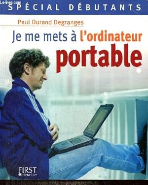 Image du vendeur pour Je me mets  l'ordinateur portable mis en vente par Le-Livre