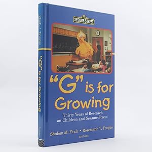 Imagen del vendedor de G Is for Growing: Thirty Years of Research on Children and Sesame Street (Routledge Communication Series) a la venta por Neutral Balloon Books