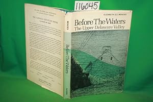 Seller image for Before the Waters: The Upper Deleware Valley for sale by Princeton Antiques Bookshop