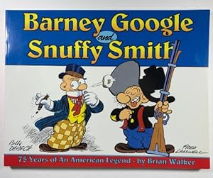Barney Google and Snuffy Smith by Brian Walker (First Edition)