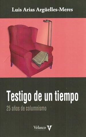 Testigo de un tiempo. 25 años de columnismo.