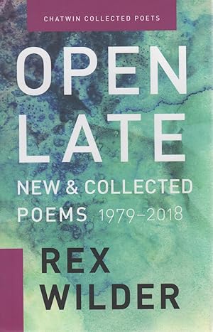 Seller image for Open Late: New and Collected Poems, 1999-2018 (Chatwin Collected Poets Series) for sale by Sutton Books