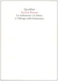 Seller image for La traduzione e la lettera o l'albergo nella lontananza for sale by Di Mano in Mano Soc. Coop