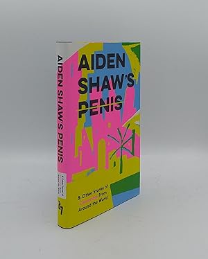Bild des Verkufers fr AIDEN SHAW'S PENIS and Other Stories of Censorship From Around the World zum Verkauf von Rothwell & Dunworth (ABA, ILAB)
