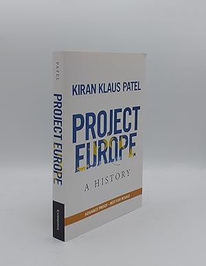 Seller image for PROJECT EUROPE A History for sale by Rothwell & Dunworth (ABA, ILAB)