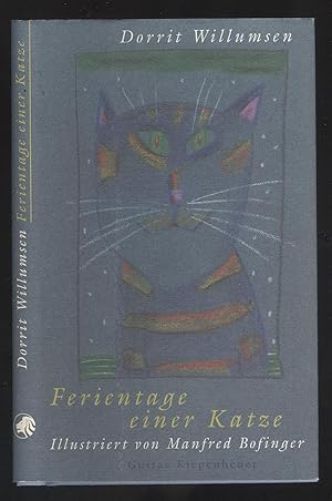 Bild des Verkufers fr Ferientage einer Katze. Mit zwlf Illustrationen von Manfred Bofinger. zum Verkauf von Versandantiquariat Markus Schlereth