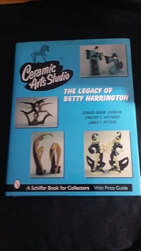 Image du vendeur pour Ceramic Arts Studio: The Legacy of Betty Harrington [ With Three-Author Signed Ceramic Arts Studio Collectors Association Form Laid In ] mis en vente par Works on Paper