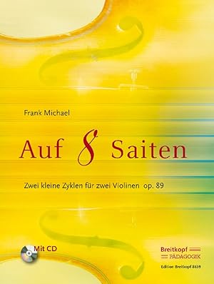 Seller image for Auf 8 Saiten, op.89, fr 2 Violinen, Spielpartitur, mit Audio-CD for sale by moluna