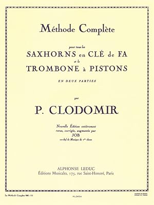 Bild des Verkufers fr CLODOMIR METHODE COMPLETE SAXHORN CLE DE FA TROMBONE A PISTONS zum Verkauf von moluna