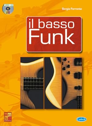 Image du vendeur pour Sergio Ferrante, Il Basso Funk Bass Guitar Buch mis en vente par moluna