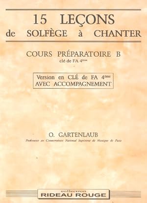 Bild des Verkufers fr Odette Gartenlaub, 15 leons de solfge  chanter : Prparatoire B Klavier Buch zum Verkauf von moluna