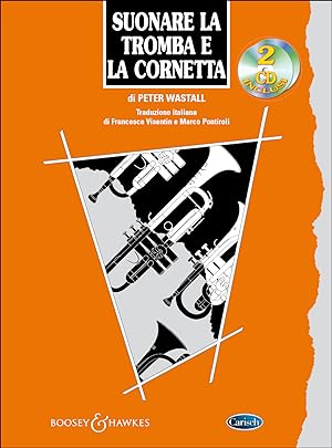 Seller image for Peter Wastall, Suonare La Tromba E La Cornetta Trumpet Buch + 2 CDs for sale by moluna