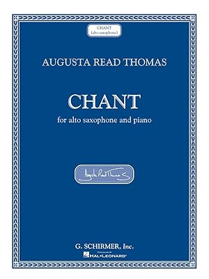 Bild des Verk�ufers f�r Augusta Read Thomas, Chant Altsaxophon und Klavier Buch zum Verkauf von moluna