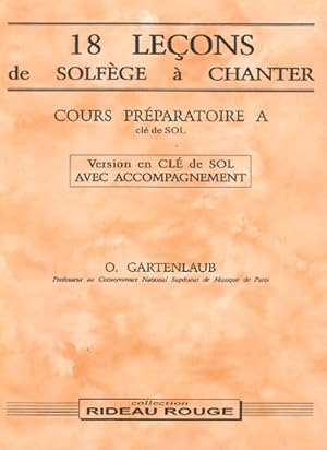 Image du vendeur pour Odette Gartenlaub, 18 Leons Solfge  chanter : Cours Prparatoire A Solfge Buch mis en vente par moluna