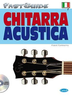 Bild des Verkufers fr Fabio Carraffa, Fast Guide: Chitarra Acustica (Italiano) Gitarre Buch + CD zum Verkauf von moluna