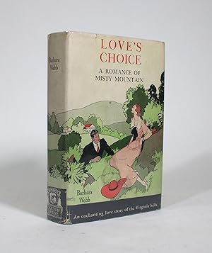 Love's Choice: A Romance of Misty Mountain