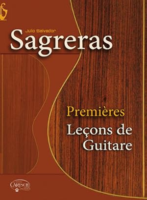 Bild des Verkufers fr Julio Sagreras, Premires Leon de Guitare Gitarre Buch zum Verkauf von moluna