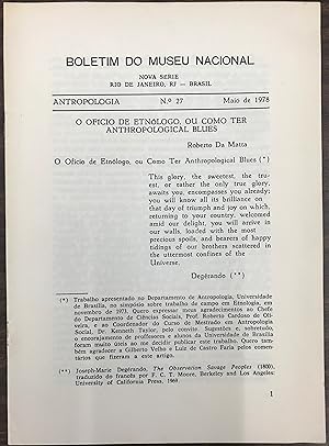 Bild des Verkufers fr O Oficio de Etnologo ou Como ter Anthropological Blues. Boletim do Museu Nacional Nova Serie, Antropologica Number 27, Maio de 1978 zum Verkauf von Zubal-Books, Since 1961