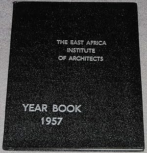 The East Africa Institute of Architects Year Book 1957