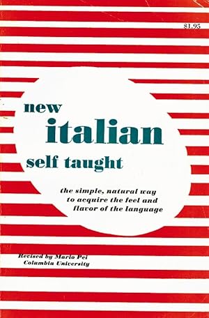 Seller image for NEW ITALIAN SELF TAUGHT the Quick, Practical way to Reading, Writing, Speaking, Understanding for sale by Z-A LLC