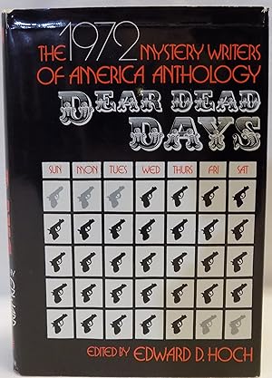 Imagen del vendedor de Dear Dead Days: The 1972 Mystery Writers of America Anthology a la venta por MLC Books