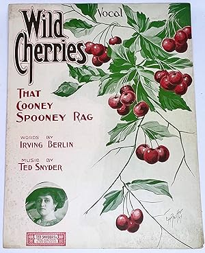 Seller image for [SHEET-MUSIC] Wild Cherries That Cooney Spooney Rag for sale by lizzyoung bookseller