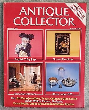 Bild des Verkufers fr The Antique Collector December 1978 Volume 49 No. 12 zum Verkauf von Argyl Houser, Bookseller