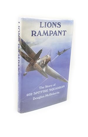 Bild des Verkufers fr Lions Rampant The Story of 602 Spitfire Squadron zum Verkauf von Rare Aviation Books