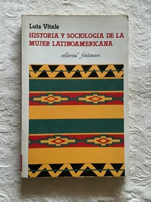 Imagen del vendedor de Historia y sociologa de la mujer latinoamericana a la venta por Libros Ambig