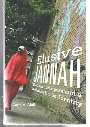 Immagine del venditore per Elusive Jannah: The Somali Diaspora and a Borderless Muslim Identity venduto da EdmondDantes Bookseller