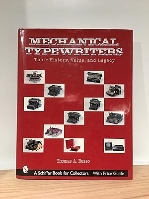 Seller image for Mechanical Typewriters, Their History, Value, and Legacy for sale by Lochinvar's Library
