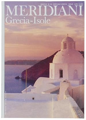 GRECIA - ISOLE - Rivista: MERIDIANI - Anno III - N. 10 - luglio 1990.: