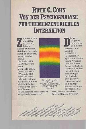 Bild des Verkufers fr Von der Psychoanalyse zur themenzentrierten Interaktion : von der Behandlung einzelner zu e. Pdagogik fr alle. Konzepte der Humanwissenschaften. zum Verkauf von Fundus-Online GbR Borkert Schwarz Zerfa