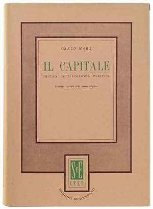 IL CAPITALE. Critica dell'economia politica. Libro primo.: