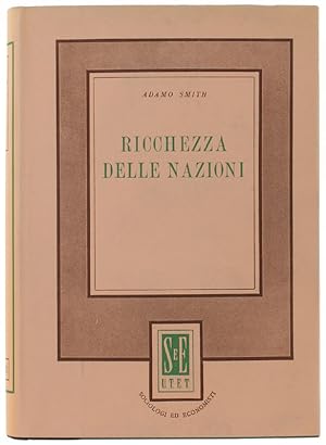 RICERCHE SOPRA LA NATURA E LE CAUSE DELLA RICCHEZZA DELLE NAZIONI.: