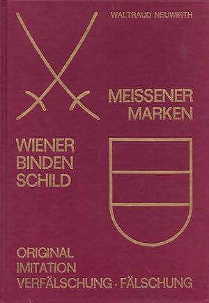 Bild des Verkufers fr Meissener Marken: Wiener Binden Schild (Original Imitation Verflschung Flschung) zum Verkauf von Ken Sanders Rare Books, ABAA