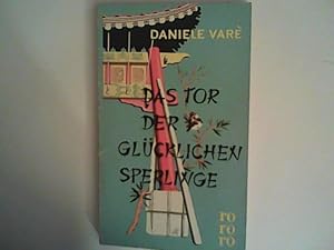Image du vendeur pour Das Tor der glcklichen Sperlinge mis en vente par ANTIQUARIAT FRDEBUCH Inh.Michael Simon